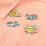 Funny Quote Pins